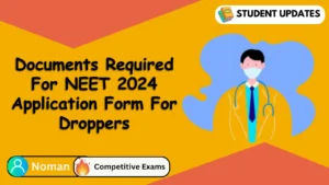 Documents Required For NEET 2024 Application Form For Droppers